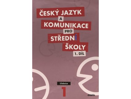Český jazyk a komunikace pro SŠ 1  Český jazyk a komunikace pro SŠ 1   -  Petra Adámková
