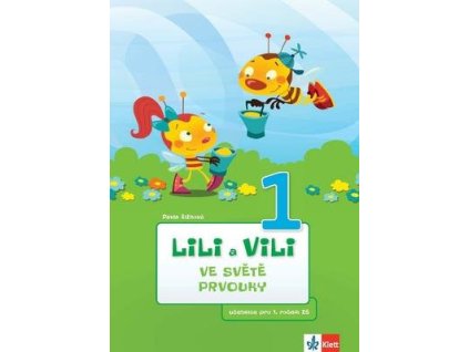 Lili a Vili 1 ve světě prvouky  Lili a Vili 1 ve světě prvouky - Pavla Žižková