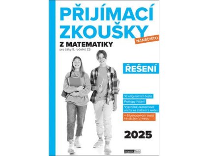 Přijímací zkoušky nanečisto z matematiky Řešení  Přijímací zkoušky nanečisto z matematiky Řešení