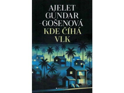 Kde číhá vlk  Kde číhá vlk   -  Ajelet Gundar-Gošen