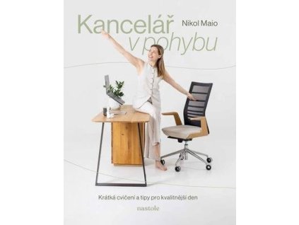 Kancelář v pohybu  Kancelář v pohybu - Nikol Maio