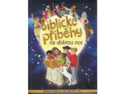 Biblické příběhy na dobrou noc  Biblické příběhy na dobrou noc   -  neznámý - neuveden