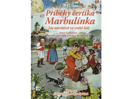 Příběhy čertíka Marbulínka  Příběhy čertíka Marbulínka   -  Irena Kaftanová