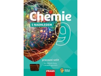 Chemie 9 s nadhledem Pracovní sešit pro základní školy a víceletá gymnázia  Chemie 9 s nadhledem Pracovní sešit pro základní školy a víceletá gymnázia - Jiří Škoda