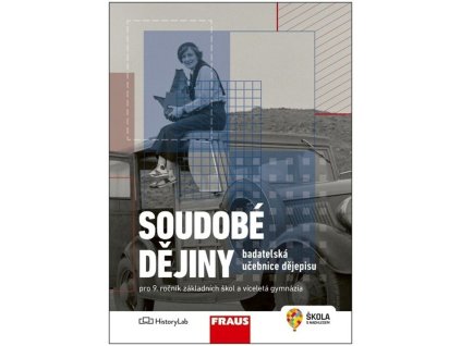 Soudobé dějiny pro 9. ročník základních škol a víceletá gymnázia  Soudobé dějiny pro 9. ročník základních škol a víceletá gymnázia   -  kolektiv autorů
