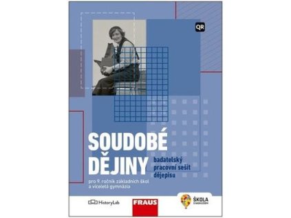 Soudobé dějiny Badatelský pracovní sešit dějepisu  Soudobé dějiny Badatelský pracovní sešit dějepisu