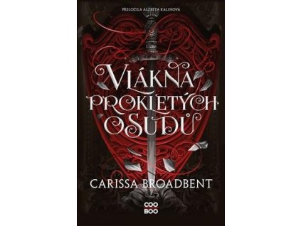 Vlákna prokletých osudů  Vlákna prokletých osudů - Carissa Broadbent