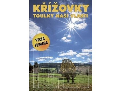 Křížovky Toulky naší vlastí  Křížovky Toulky naší vlastí
