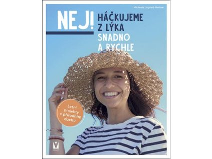 Háčkujeme z lýka  Háčkujeme z lýka - Michaela Lingfeld-Hertner