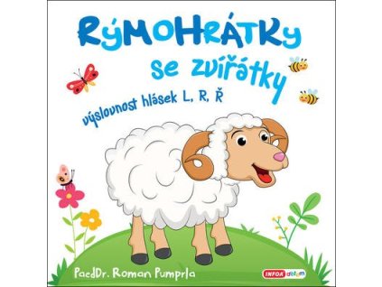 Rýmohrátky se zvířátky  Rýmohrátky se zvířátky - PaedDr. Roman Pumprla