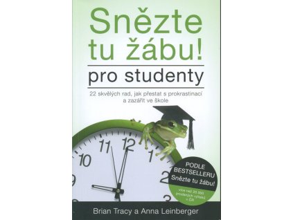 Snězte tu žábu! – pro studenty  Snězte tu žábu! – pro studenty   -  Brian Tracy