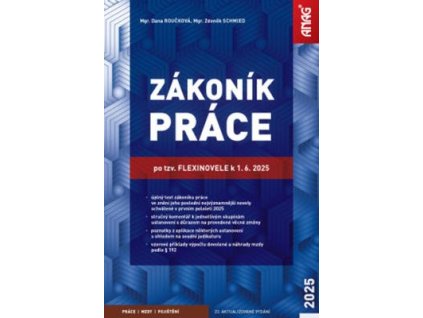 Zákoník práce po tzv. flexinovele k 1. 6. 2025  Zákoník práce po tzv. flexinovele k 1. 6. 2025 - Zdeněk Schmied