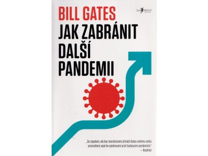 Jak zabránit další pandemii  Jak zabránit další pandemii   -  Bill Gates