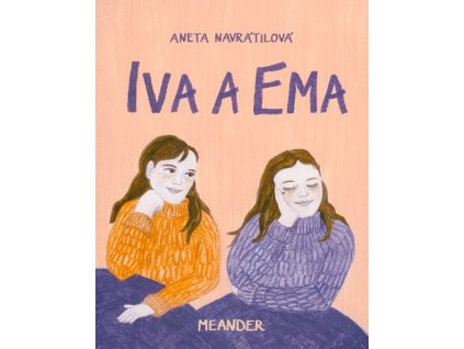 Iva a Ema  Iva a Ema   -  Aneta Navrátilová