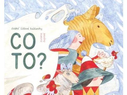 Co to?  Co to? - Zuzana Čupová