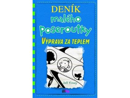 Deník malého poseroutky Výprava za teplem (12)  Deník malého poseroutky Výprava za teplem (12) - Jeff Kinney