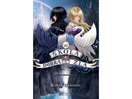 Škola dobra a zla  Škola dobra a zla   -  Soman Chainani