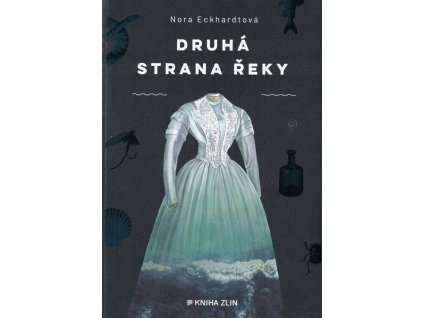 Druhá strana řeky  Druhá strana řeky   -  Nora Eckhardtová