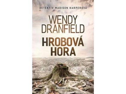 Hrobová hora (7)  Hrobová hora (7) - Wendy Dranfield