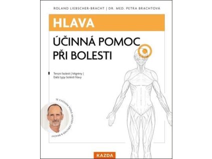 Hlava účinná pomoc při bolesti  Hlava účinná pomoc při bolesti - Roland Liebscher-Bracht
