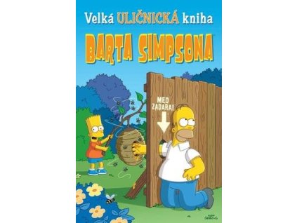Velká uličnická kniha Barta Simpsona  Velká uličnická kniha Barta Simpsona - různí