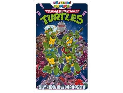 Můj první komiks Želvy nindža Nová dobrodružství (20)  Můj první komiks Želvy nindža Nová dobrodružství (20)