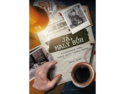 Já, malý bůh  Já, malý bůh - Štefan Horák