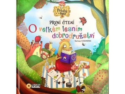 O velkém lesním dobrodružství  O velkém lesním dobrodružství - Anna Serna