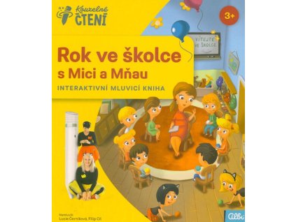 Rok ve školce s Mici a Mňau  Rok ve školce s Mici a Mňau   -  Katka Makara