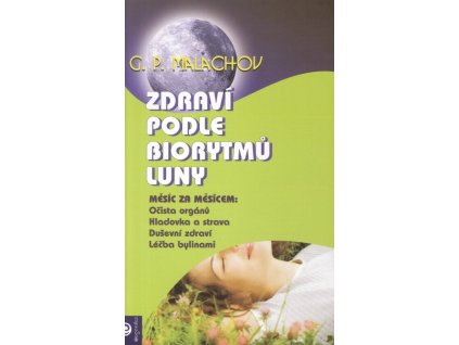 Zdraví podle biorytmů luny  Zdraví podle biorytmů luny   -  Gennadij Petrovič Malachov