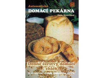 Automatická domácí pekárna  Automatická domácí pekárna - Pavla Momčilová