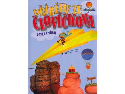 Příběhy ze Človíčkova  Příběhy ze Človíčkova - Pavel Cmíral