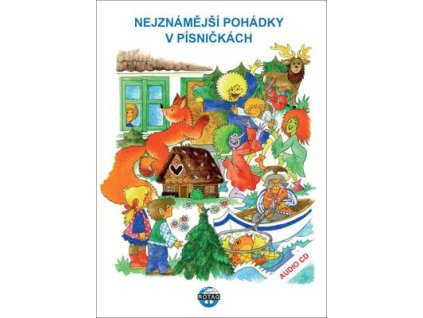 Nejznámější pohádky v písničkách  Nejznámější pohádky v písničkách