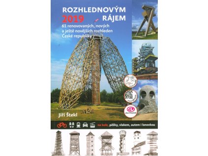 Rozhlednovým rájem 2019  Rozhlednovým rájem 2019   -  Jiří Štekl
