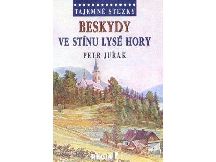 Beskydy - Ve stínu Lysé hory  Beskydy - Ve stínu Lysé hory   -  Petr Juřák