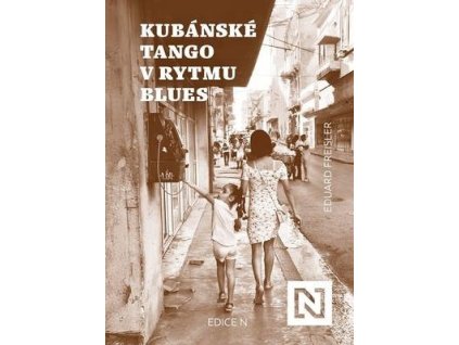 Kubánské tango v rytmu blues  Kubánské tango v rytmu blues - Eduard Freisler