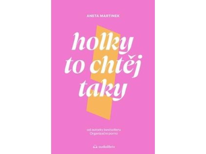 Holky to chtěj taky  Holky to chtěj taky - Aneta Martinek