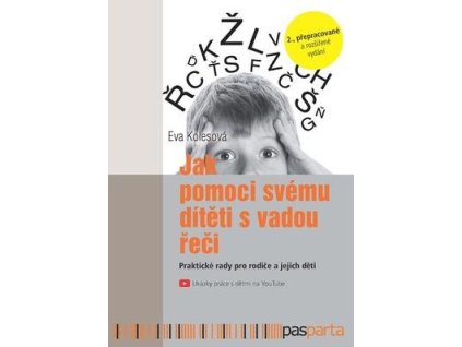 Jak pomoci svému dítěti s vadou řeči  Jak pomoci svému dítěti s vadou řeči - Eva Kolesová