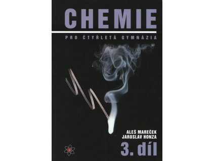 Chemie pro čtyřletá gymnázia 3. díl  Chemie pro čtyřletá gymnázia 3. díl   -  Jaroslav Honza