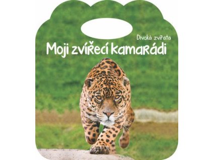 Moji zvířecí kamarádi Divoká zvířata  Moji zvířecí kamarádi Divoká zvířata