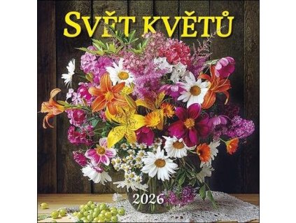 Svět květů 2026 - nástěnný kalendář  Svět květů 2026 - nástěnný kalendář