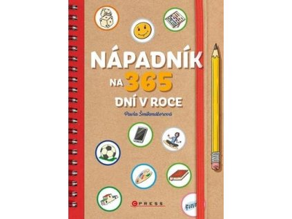 Nápadník na 365 dní v roce  Nápadník na 365 dní v roce - Pavla Šmikmátorová