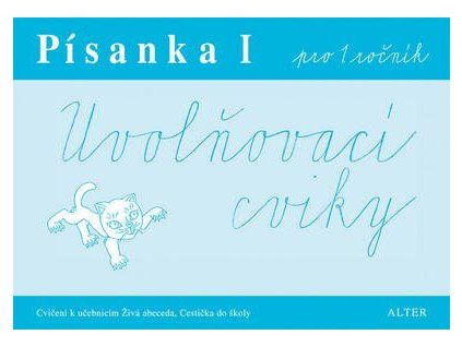 Písanka I pro 1. ročník Uvolňovací cviky  Písanka I pro 1. ročník Uvolňovací cviky - Marta Sonnbergová