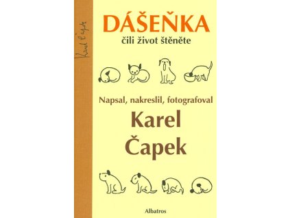Dášeňka čili Život štěněte  Dášeňka čili Život štěněte   -  Karel Čapek