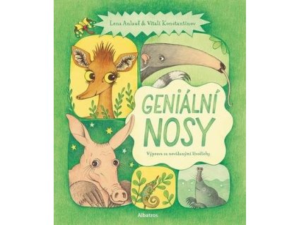 Geniální nosy  Geniální nosy - Lena Anlauf