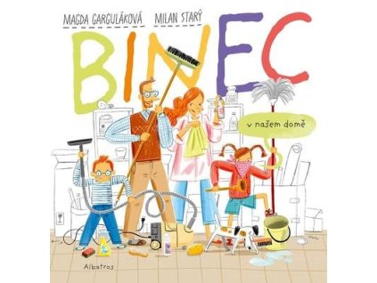 Binec v našem domě  Binec v našem domě - Magda Garguláková