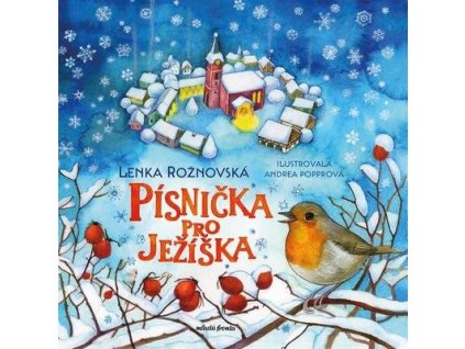 Písnička pro Ježíška  Písnička pro Ježíška - Lenka Rožnovská