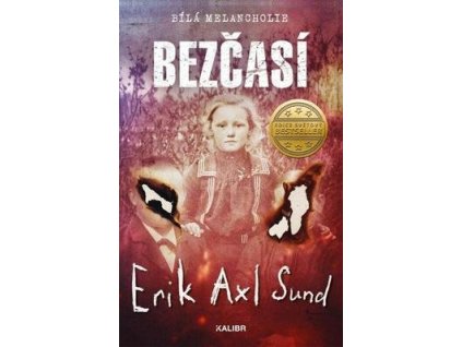 Bezčasí (3. díl)  Bezčasí (3. díl) - Erik Axl Sund