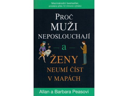 Proč muži neposlouchají a ženy neumí číst v mapách  Proč muži neposlouchají a ženy neumí číst v mapách   -  Barbara Pease
