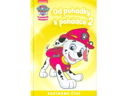 Tlapková patrola - Od pohádky k pohádce 2  Tlapková patrola - Od pohádky k pohádce 2   -  kolektiv autorů